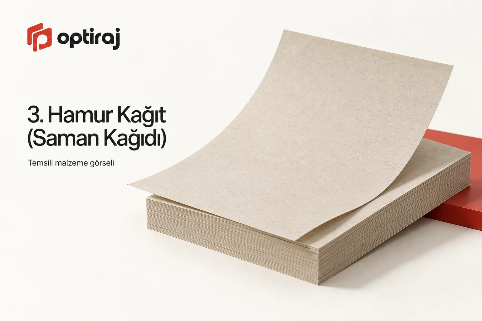 3. Hamur Kağıt (Saman Kağıdı)